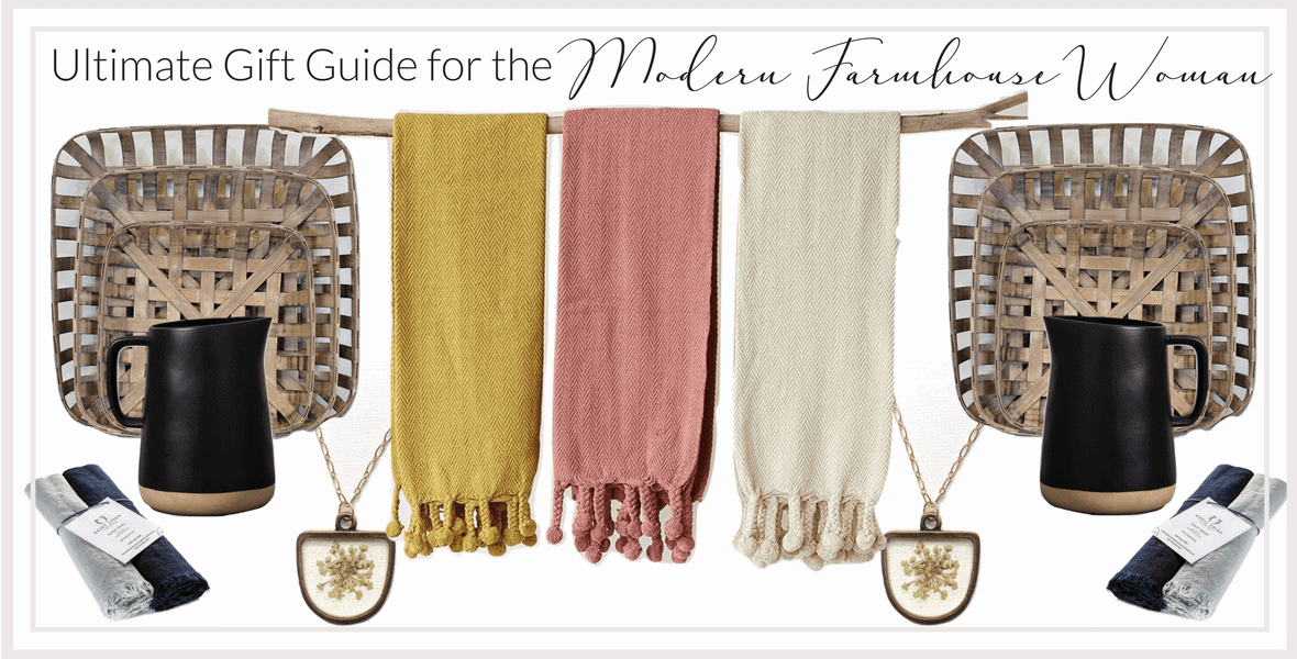 The Ultimate Modern Farmhouse Gift Guide